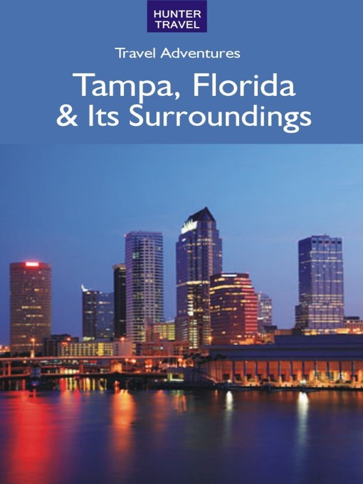 Title details for Tampa Florida & Its Surroundings by Chelle Koster Walton - Available